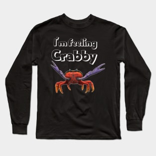 Crab I'm Feeling Crabby Long Sleeve T-Shirt